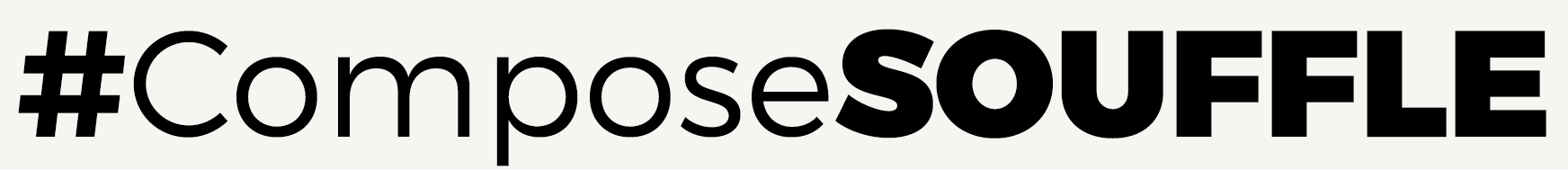 #ComposeSOUFFLE